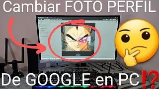 🧔👉🎅 Como CAMBIAR la FOTO de PERFIL de GOOGLE en PC FÁCIL y RÁPIDO 2024