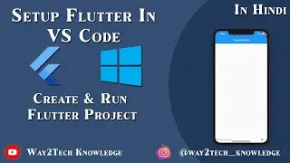 Setup Flutter in VS Code and Create & Run Flutter Project(Hindi) | How to make Flutter First Project