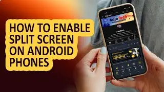 How to Enable Split Screen on Android phones
