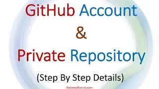 #2 How To Create GitHub Account And New Repository | Public vs Private Repository | Beginners Guide