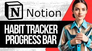 Notion Habit Tracker with Progress Bar | How to Make a Habit Tracker Progress Bar in Notion