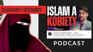 REAGUJE NA PODCAST Z IMAMEM! PRAWA KOBIET W ISLAMIE NIE ISTNIEJĄ ❓❗️#islampolska
