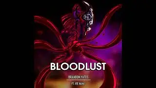 Bloodlust w/