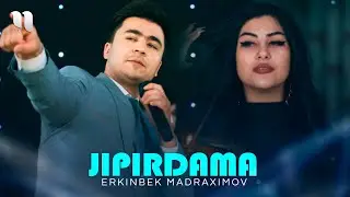 Erkinbek Madraximov - Jipirdama (Official Music Video)