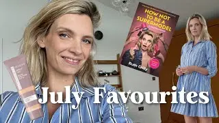 JULY FAVOURITES | RUTH CRILLY