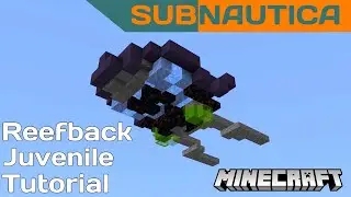 Minecraft | Subnautica Reefback Leviathan Juvenile Tutorial