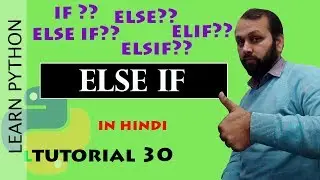 #30 Python Tutorial | Else If in python (HINDI)