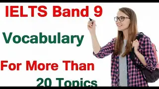 IELTS Vocab | Band 7 vocabulary | Vocabulary for IELTS speaking, writing and Reading