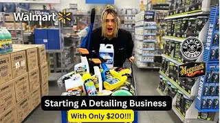 How To Start A Car Detailing Business With WALMART Products & Less Than $200!!! (2024 Edition)