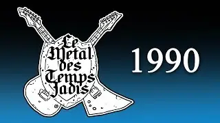 Le Metal des Temps Jadis - 1990