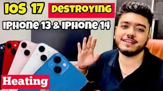 iOS 17 is destroying iPhone 13 & iPhone 14🤯 Battery drain, heating issues🥵