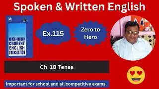 Oxford Current English Translation Chapter 10 Tense Exercise 115 Spoken English
