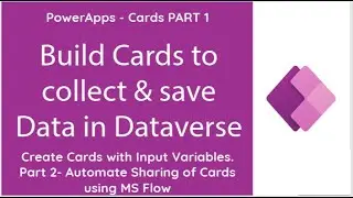 Power Apps Cards - Data collection with Power Apps Cards in Teams Part 1 & 2