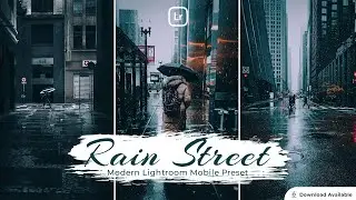 Rain Street | Lightroom editing | Lightroom Mobile Preset Free DNG