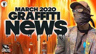 Graffiti NEWS March 2020