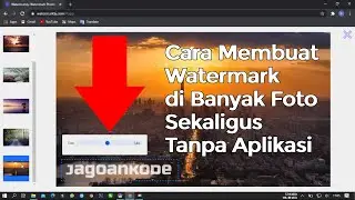 Cara Membuat Watermark di Banyak Foto Sekaligus Tanpa Aplikasi