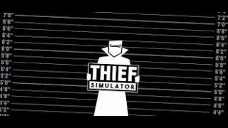 Thief Simulator episode 2