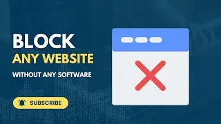 How to Block Websites on All Web Browser Without Any Software