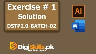 Digiskills 2.0 Graphic Design Exercise 1 Solution | Grahic Design Exercise 1 Batch 2 2022