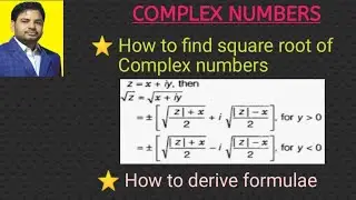 Square root of Complex number|formulae to find square root of complex number|Complex numbers