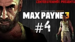 Max Payne 3 - Walkthrough - Chapter 3 - Just Another Day at The Office 2/2 | CenterStrain01