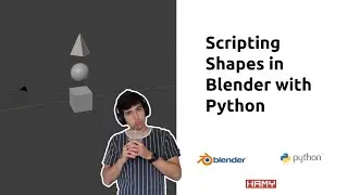 Scripting Shapes in Blender with Python