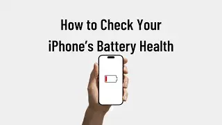 How to Check Your iPhone Battery Health