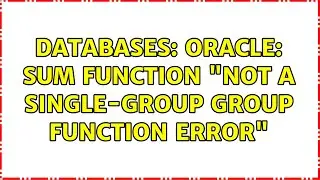 Databases: Oracle: Sum function 