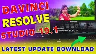 Davinci resolve new update | davinci resolve studio 19.1 download | davinci resolve 19.1 download