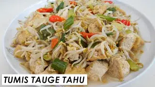 RESEP TUMIS TAUGE TAHU PUTIH PRAKTIS