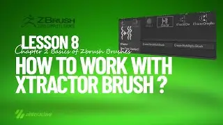 How to Work with Xtractor Brush in Zbrush? | Lesson 8 | Chapter 2 | Zbrush 2021.5 Full Course