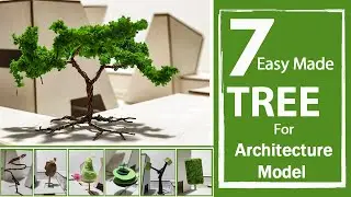 7 tree model for architecture students - easy made
