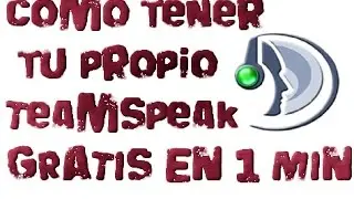 como tener tu propio TeamSpeak 3 Client GRATIS EN 1 MIN