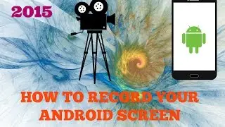 How To Record Your Android Screen (NO ROOT)!
