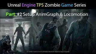 🎮 Ue4 TPS Zombie Game Setup AnimBP & Locomotion Part 2