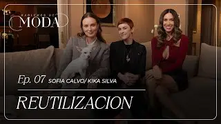 EP07 | Hablemos de Moda - Reutilización