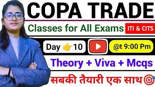 Day#10👉ITI Copa Classes 2024 | Cits Copa Trade Entrance Exam Preparation | ITI Exam | CTI Copa Trade