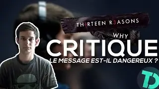 [CRITIQUE] 13 REASONS WHY (2017, Netflix) : LE MESSAGE EST-IL DANGEREUX ?