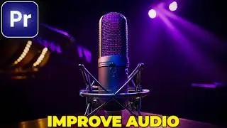 How to IMPROVE AUDIO QUALITY in Premiere Pro