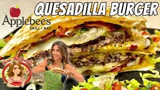 Applebees Quesadilla Burger - Copycat Recipe | Tara the Foodie