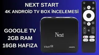 NEXT START 4K GOOGLE TV ANDROİD TV BOX İNCELEMESİ ( XİAOMİ Mİ BOX ALTERNATİFİ)