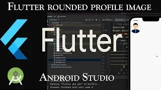 How to set profile image in flutter | Android Studio | Flutter Tutorial Part 10
