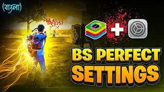 Free Fire Perfect Settings Bluestacks 5 pc ⚙️ Full Explained Must be Watch