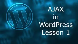 AJAX в WordPress. Урок 1