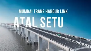 Exclusive Drone View of Atal Setu - Mumbai Trans Harbour Link |  India's Longest Sea Bridge