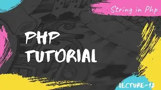 String in Php | String Functions in Php with Example | Php String Tutorial