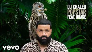 DJ Khaled ft. Drake - POPSTAR (Official Audio)