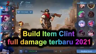 Build clint - cara main mobile legends full damage meta terbaru