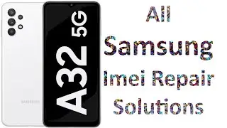 Samsung Galaxy A32 5G - SM-A326B Imei Repair - All Samsung Imei Repair Solutions