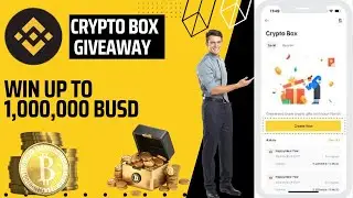 Binance Crypto Box Free Claim / Crypto Box Claim Up to 1,000,000 BUSD In Every  Minute / Crypto Box.